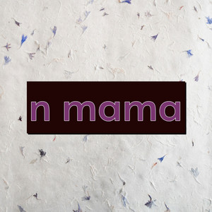 n mama by GG o7