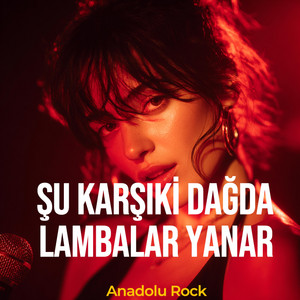 Şu Karşıki Dağda Lambalar Yanar by Anadolu Rock Cover