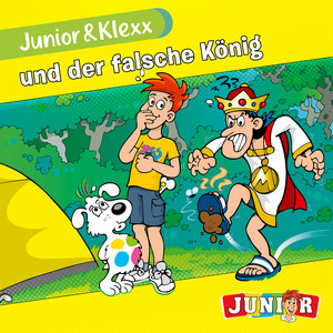 Und der falsche König - Kapitel 3 by Junior & Klexx, Tina Fritzsche, Oliver Besthorn