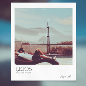 Alejoo HR - Lejos