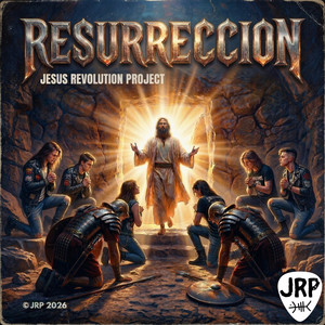 RESURRECCION by JESUS REVOLUTION PROJECT