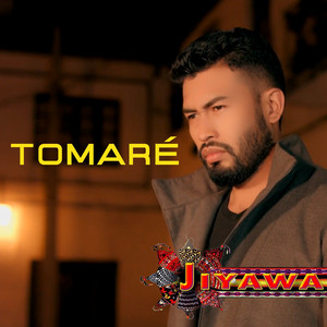 Jiyawa - Tomaré