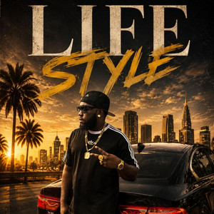 Life style by Lil Kevcy