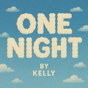 ONE NIGHT by KELL¥