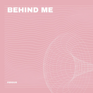 Behind Me - Radio Edit by Fergus