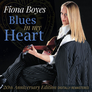 Blues in My Heart by Fiona Boyes