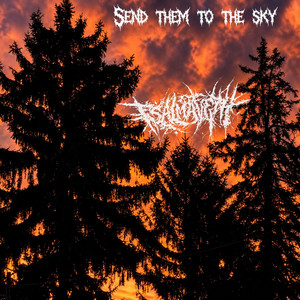 Send Them To The Sky by TSALMAVETH PA