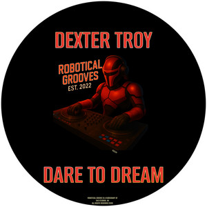 Dare To Dream by Dexter Troy