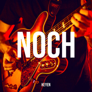Noch by Keyen