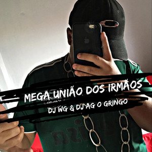 MEGA UNIÃO DOS IRMÃOS