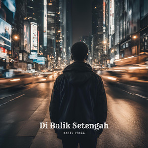 Wahyu Prazz - Di Balik Setengah