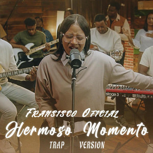 francisco official - hermoso momento