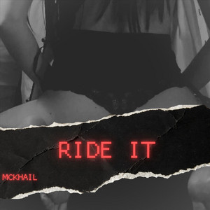 RIDE IT by Mckhail