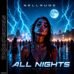 All Nights by SellRude
