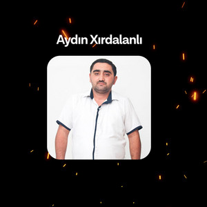 Aydın Xırdalanlı - Çıxım Gedim Mən (Remix)