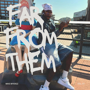 Mike Myerzz - Far from them