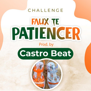 Castro Beat - Faut te patiencer