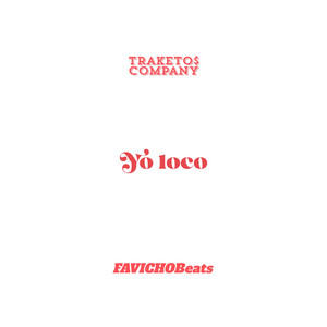 Yo loco by FAVICHOBeats