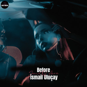 Before by İsmail Uluçay
