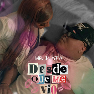 Desde Que Me Vio by Mr Plata