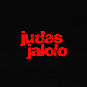 Judas by Rojo koress, AY Baddest