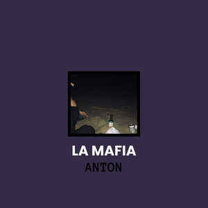 La Mafia by ANTON