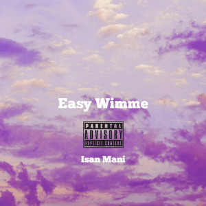 Easy Wimme by Isan Mani