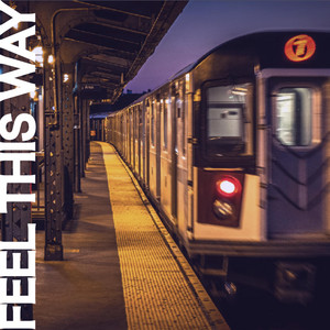 FEEL THIS WAY by tx guvna
