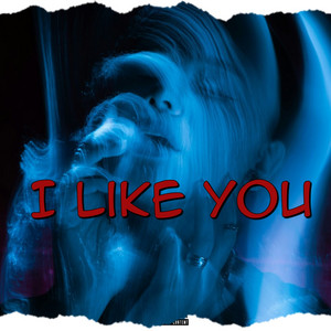 I like you by Mc Loyda