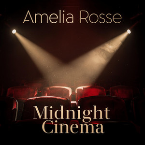 MIDNIGHT CINEMA by Amelia Rosse