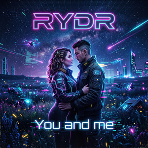 You and me by RYDR