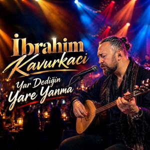 Yar Dediğin Yare Yanma by İbrahim Kavurkacı