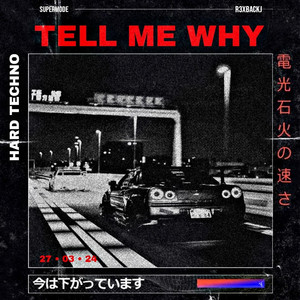 Tell Me Why - Remix by R3xbackJ