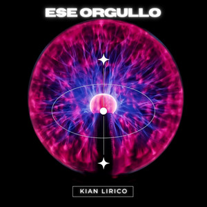 Ese Orgullo by Kian Lirico