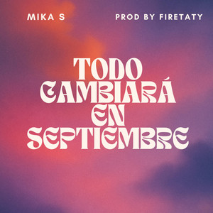 Todo Cambiará En Septiembre