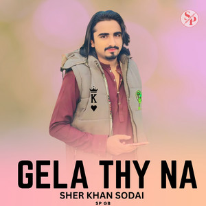 Sp Gb - Gela Thy Na (feat. Sher khan Sodai)