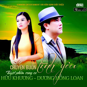 Vol 1 Tuyệt Phẩm Song Ca - Chuyện Buồn Tình Yêu cover