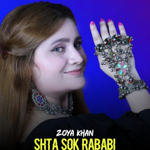 Zoya Khan - Shta Sok Rababi