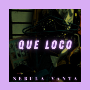 que loco by Nebula Vanta Beatz