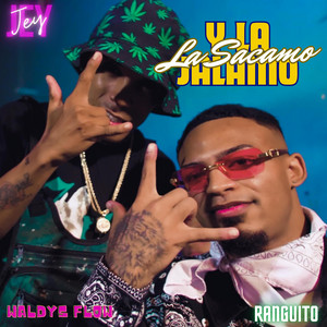 La Sacamo by Jey Jey, Waldys Flow, Ranguito