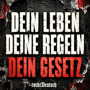 Dein Leben. Deine Regeln. Dein Gesetz. by rocktDeutsch
