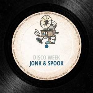 Disco Week - Extended Mix by Jonk & Spook