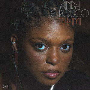 Ainda é pouco by THAMI