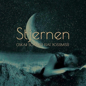 Oskar Schuster - Stjernen (feat. Possimiste)