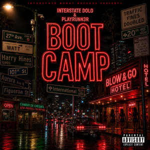 BOOT CAMP by Interstate Dolla, Playrunn3r, Interstate Dolo