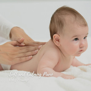 Soft and Calming Piano: Baby Massage album
