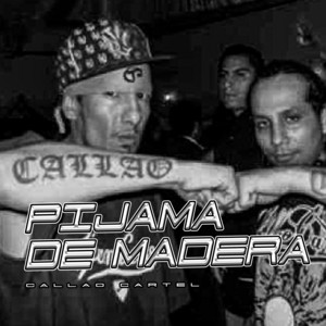 Pijama de Madera by Callao Cartel