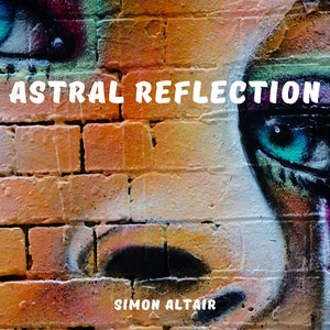 Astral Reflection by Simon Altair