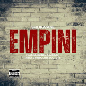 Empini by Sfilikwane, Sgebengu