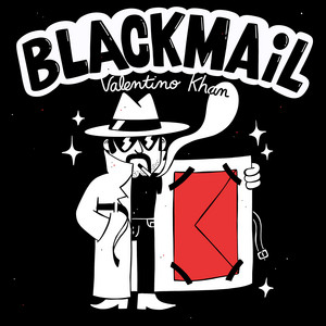 Blackmail by Valentino Khan